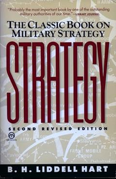 Strategy: Second Revised Edition, written by B. H. Liddell Hart