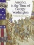 Read America in the Time of George Washington: 1747 To 1803, written by Sally Senzell Isaacs Read America in the Time of George Washington: 1747 To 1803, written by Sally Senzell Isaacs