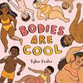 Read Bodies Are Cool, written by Tyler Feder