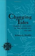 Read Changing Tides: Twilight and Dawn in the Spanish Sea, 1763-1803 (Volume 58) (Centennial Series of the Association of Former Students, Texas A&M University), written by Robert S. Weddle Read Changing Tides: Twilight and Dawn in the Spanish Sea, 1763-1803 (Volume 58) (Centennial Series of the Association of Former Students, Texas A&M University), written by Robert S. Weddle