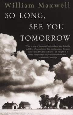 So Long, See You Tomorrow: National Book Award Winner, written by William Maxwell