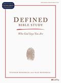 Read Defined - Bible Study Book: How God Has Identified You, written by Stephen Kendrick; Alex Kendrick