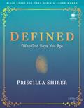 Read Defined - Teen Girls' Bible Study Leader Kit: Who God Says You Are, written by Priscilla Shirer; Alex Kendrick; Stephen Kendrick