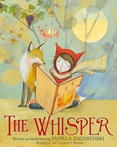 The Whisper, written by Pamela Zagarenski