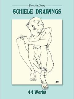 Schiele Drawings: 44 Works (Dover Fine Art, History of Art), written by Egon Schiele