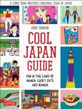 Read Cool Japan Guide: Fun in the Land of Manga, Lucky Cats and Ramen, written by Abby Denson Read Cool Japan Guide: Fun in the Land of Manga, Lucky Cats and Ramen, written by Abby Denson