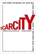 Read Scarcity: The New Science of Having Less and How It Defines Our Lives, written by Sendhil Mullainathan; Eldar Shafir Read Scarcity: The New Science of Having Less and How It Defines Our Lives, written by Sendhil Mullainathan; Eldar Shafir