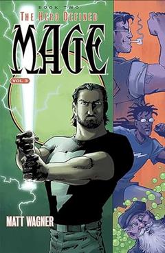 Mage Book Two: The Hero Defined Part One (Volume 3), written by Matt Wagner