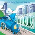 Read Welcome to Illinois: A Little Engine That Could Road Trip (The Little Engine That Could), written by Watty Piper