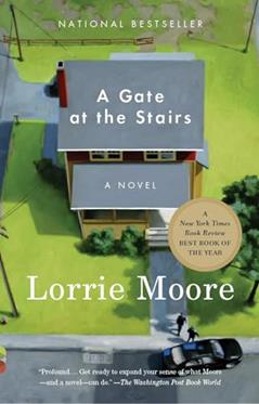 A Gate at the Stairs (Vintage Contemporaries), written by Lorrie Moore