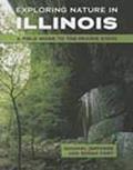Read Exploring Nature in Illinois: A Field Guide to the Prairie State, written by Michael Jeffords; Susan Post