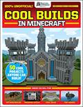Read Cool Builds in Minecraft!: An AFK Book (GamesMaster Presents), written by Future Publishing