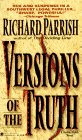 Versions of the Truth: A Joshua Rabb Novel, written by Richard Parrish
