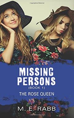 The Rose Queen, written by Rabb M.E.