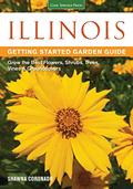 Read Illinois Getting Started Garden Guide: Grow the Best Flowers, Shrubs, Trees, Vines & Groundcovers (Garden Guides), written by Shawna Coronado