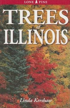 Trees of Illinois: Including Tall Shrubs, written by Clem Hamilton; Edwin Arnfield
