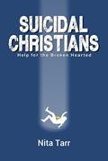 Read Suicidal Christians, written by Nita Tarr