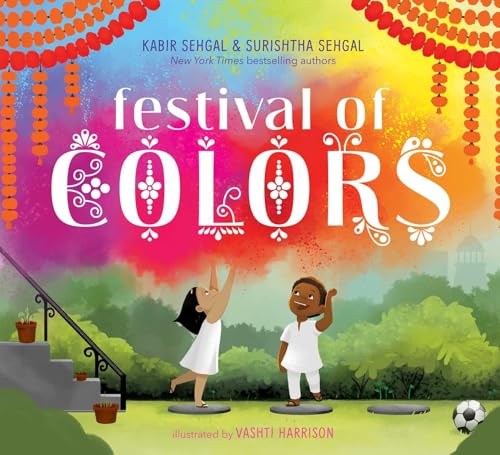 Read Festival of Colors, written by Surishtha Sehgal; Kabir Sehgal Read Festival of Colors, written by Surishtha Sehgal; Kabir Sehgal