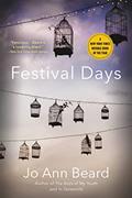Read Festival Days, written by Jo Ann Beard