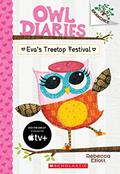 Read Eva's Treetop Festival: A Branches Book (Owl Diaries #1), written by Rebecca Elliott