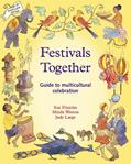 Read Festivals Together: Guide to Multi-cultural Celebration, A (Festivals and The Seasons), written by Sue Fitzjohn; Minda Weston