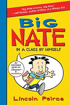 Big Nate: In a Class by Himself (Big Nate, 1), written by Lincoln Peirce