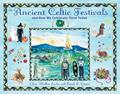 Read The Ancient Celtic Festivals: and How We Celebrate Them Today, written by Clare Walker Leslie; Frank E. Gerace