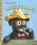 Read Mister Dog: The Dog Who Belonged to Himself (A Little Golden Book), written by Margaret Wise Brown Read Mister Dog: The Dog Who Belonged to Himself (A Little Golden Book), written by Margaret Wise Brown