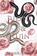 Read Blood and Ruin (Blood and Ruin Series Book 1), written by Rumer Hale Read Blood and Ruin (Blood and Ruin Series Book 1), written by Rumer Hale