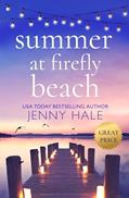 Read Summer at Firefly Beach, written by Jenny Hale