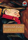 Read Nathan Hale: Patriot Spy (On My Own Biography), written by Shannon Zemlicka; Shannon Knudsen; Craig Orback