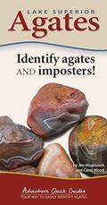 Read Lake Superior Agates: Your Way to Easily Identify Agates (Adventure Quick Guides), written by Jim Magnuson