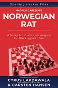 Read Magnus Carlsen's Norwegian Rat: A tricky & fun ambush weapon for Black against 1.e4 (Opening Hacker Files), written by Cyrus Lakdawala; Carsten Hansen