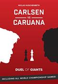 Read Carlsen vs. Caruana: Duel of Giants, written by Niclas Huschenbeth; Niclas Huschenbeth