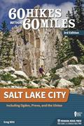 Read 60 Hikes Within 60 Miles: Salt Lake City: Including Ogden, Provo, and the Uintas, written by Greg Witt Read 60 Hikes Within 60 Miles: Salt Lake City: Including Ogden, Provo, and the Uintas, written by Greg Witt