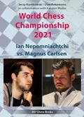 Read World Chess Championship 2021: Jan Nepomniachtchi vs Magnus Carlsen, written by Jerzy Konikowski; Uwe Bekemann; Karsten Müller