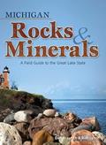 Read Michigan Rocks & Minerals: A Field Guide to the Great Lake State (Rocks & Minerals Identification Guides), written by Dan R. Lynch; Bob Lynch