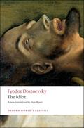 Read The Idiot (Oxford World's Classics), written by Fyodor Dostoevsky; Alan Myers; William Leatherbarrow