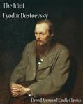 Read The Idiot (Elrond Approved Kindle Classics), written by Fyodor Dostoevsky