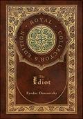 Read The Idiot (Royal Collector's Edition) (Case Laminate Hardcover with Jacket), written by Fyodor Dostoevsky