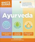 Read Ayurveda (Idiot's Guides), written by Sahara Rose Ketabi