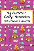 Read Summer Camp Sketchbook Journal: 50 Page Memory Book For Contacts Drawings Photos and Signatures, written by Camp Memories