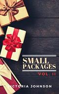 Read Small Packages: Vol. II (Small Packages Collections), written by Victoria Johnson