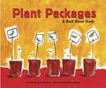 Read Plant Packages: A Book About Seeds (Growing Things), written by Susan Blackaby