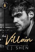 Read The Villain: A Billionaire Romance (Boston Belles Book 2), written by L.J. Shen
