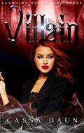 Read Villain (Sanguine Heart Book 3), written by Cassa Daun