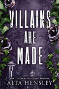 Read Villains Are Made: A Dark Enemies to Lovers Romance (Gods Among Men Book 1), written by Alta Hensley Read Villains Are Made: A Dark Enemies to Lovers Romance (Gods Among Men Book 1), written by Alta Hensley