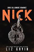 Read Nick: A Dark Billionaire Romance (Muse of Darkness Book 4), written by Liz Gavin