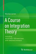 Read A Course on Integration Theory: including more than 150 exercises with detailed answers, written by Nicolas Lerner
