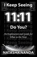 Read I keep seeing 11:11 Do You?, written by Natasha Nanda